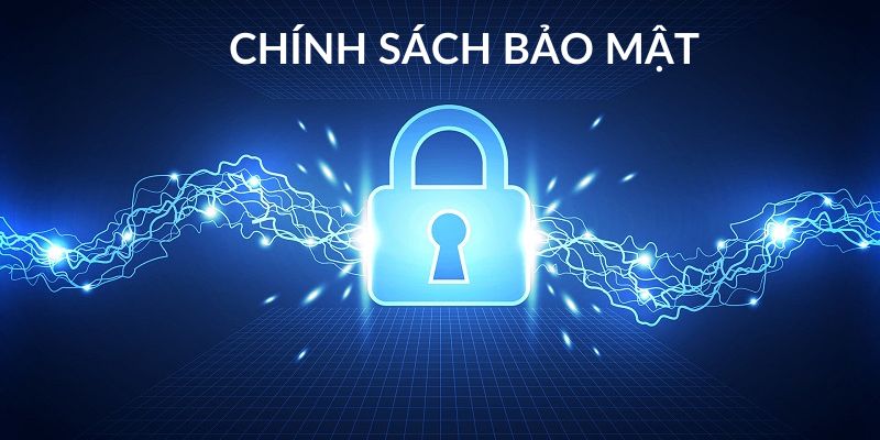 Chính sách bảo mật uy tín với khách hàng